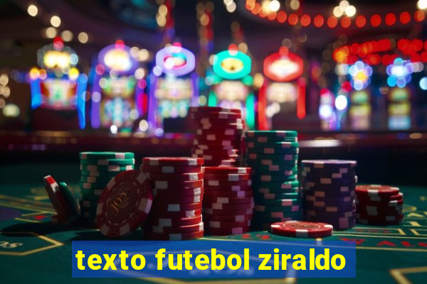 texto futebol ziraldo